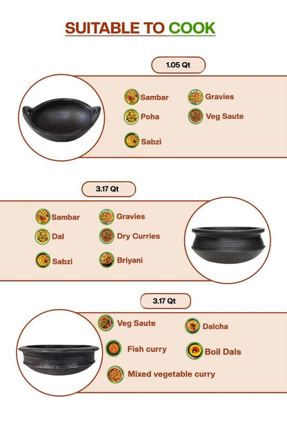 Black clay cookware combo in 3.17Qt pots and 1.05 Qt kadai, suitable for cooking sambar, dal, biryani, fish curry, gravies, poha, and vegetable dishes.