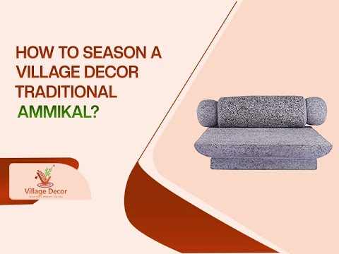 seasoning steps for village decor traditional ammikal